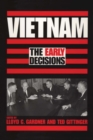 Vietnam : The Early Decisions - Book