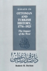 Essays in Ottoman and Turkish History, 1774-1923 : The Impact of the West - Book