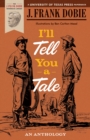 I’ll Tell You a Tale : An Anthology - Book
