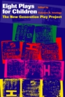 Eight Plays for Children : The New Generation Play Project - Book