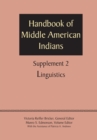 Supplement to the Handbook of Middle American Indians, Volume 2 : Linguistics - Book