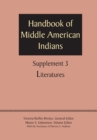 Supplement to the Handbook of Middle American Indians, Volume 3 : Literatures - Book