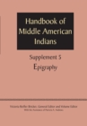 Supplement to the Handbook of Middle American Indians, Volume 5 : Epigraphy - Book