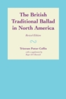 The British Traditional Ballad in North America - Book