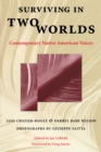 Surviving in Two Worlds : Contemporary Native American Voices - Book