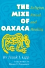 The Mixe of Oaxaca : Religion, Ritual, and Healing - Book