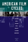 American Film Cycles : Reframing Genres, Screening Social Problems, and Defining Subcultures - Book