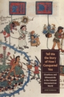 Tell Me the Story of How I Conquered You : Elsewheres and Ethnosuicide in the Colonial Mesoamerican World - Book