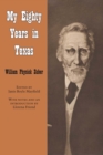 My Eighty Years in Texas - Book
