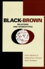 Black-Brown Relations and Stereotypes - Book