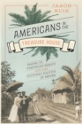 Americans in the Treasure House : Travel to Porfirian Mexico and the Cultural Politics of Empire - eBook