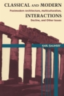 Classical and Modern Interactions : Postmodern Architecture, Multiculturalism, Decline, and Other Issues - Book