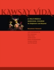 Kawsay Vida : A Multimedia Quechua Course for Beginners and Beyond - Book