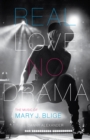 Real Love, No Drama : The Music of Mary J. Blige - Book