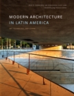 Modern Architecture in Latin America : Art, Technology, and Utopia - Book
