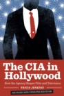 The CIA in Hollywood : How the Agency Shapes Film and Television - Tricia Jenkins