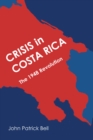 Crisis in Costa Rica : The 1948 Revolution - Book