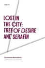 Lost in the City: Tree of Desire and Serafin : Two novels by Ignacio Solares - Book