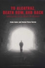 To Alcatraz, Death Row, and Back : Memories of an East LA Outlaw - eBook