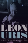 Leon Uris : Life of a Best Seller - eBook
