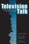 Television Talk : A History of the TV Talk Show - Book
