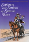 Explorers and Settlers of Spanish Texas - eBook