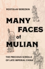 Many Faces of Mulian : The Precious Scrolls of Late Imperial China - Book