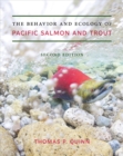 The Behavior and Ecology of Pacific Salmon and Trout - Book