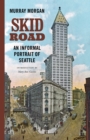 Skid Road : An Informal Portrait of Seattle - Book