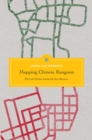 Mapping Chinese Rangoon : Place and Nation among the Sino-Burmese - Book