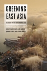 Greening East Asia : The Rise of the Eco-developmental State - Book