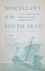 Miscellany of the South Seas : A Chinese Scholar’s Chronicle of Shipwreck and Travel through 1830s Vietnam - Book