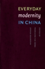 Everyday Modernity in China - eBook