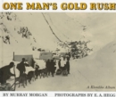 One Man's Gold Rush : A Klondike Album - Book
