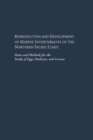 Reproduction and Development of Marine Invertebrates of the Northern Pacific Coast : Data and Methods for the Study of Eggs, Embryos, and Larvae - Book