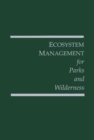 Ecosystem Management for Parks and Wilderness - Book