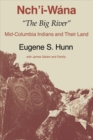 Nch'i-Wana, "The Big River" : Mid-Columbia Indians and Their Land - Book