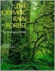 The Olympic Rain Forest : An Ecological Web - Book