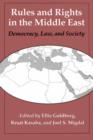 Rules and Rights in the Middle East : Democracy, Law, and Society - Book