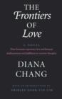 The Frontiers of Love : A Novel - Book