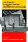 Los Angeles--Struggles toward Multiethnic Community : Asian American, African American, and Latino Perspectives - Book