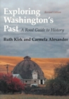Exploring Washington’s Past : A Road Guide to History - Book