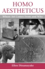 Homo Aestheticus : Where Art Comes From and Why - Book