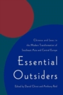 Essential Outsiders : Chinese and Jews in the Modern Transformation of Southeast Asia and Central Europe - Book