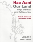 Haa Aani / Our Land : Tlingit and Haida Land Rights and Use - Book