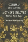 Mother's Beloved : Stories from Laos - Book