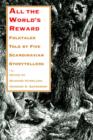 All the World's Reward : Folktales Told by Five Scandinavian Storytellers - Book