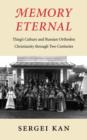 Memory Eternal : Tlingit Culture and Russian Orthodox Christianity through Two Centuries - Book