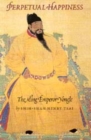 Perpetual Happiness : The Ming Emperor Yongle - Book