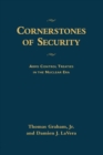 Cornerstones of Security : Arms Control Treaties in the Nuclear Era - Book